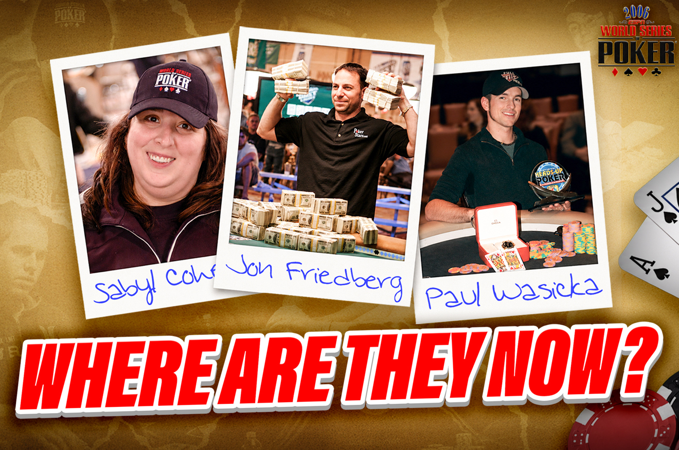 2006 WSOP 传奇重访：保罗·瓦西卡、萨比尔·科恩与乔恩·弗里德伯格的十年变迁 - 伟德betvictor